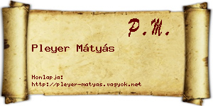 Pleyer Mátyás névjegykártya
